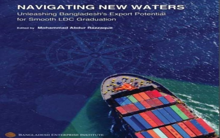 A review on the book of Navigating New Waters: Unleashing Bangladesh’s Export Potential for Smooth LDC Graduation; edited by Dr. Mohammad Abdur Razzaque, BEI, The Financial Express, 03 September 2020